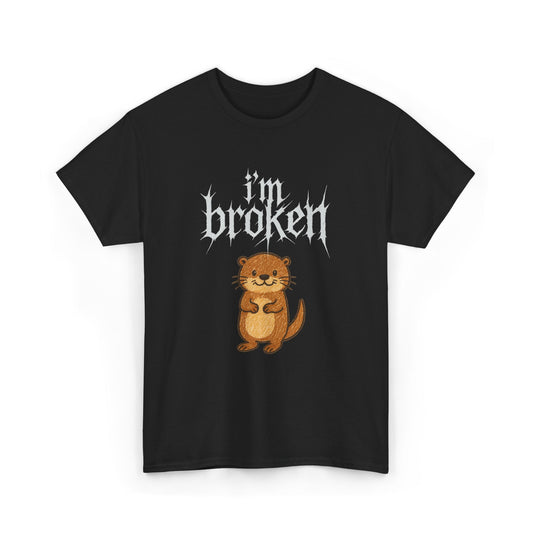 i'm Broken T-Shirt
